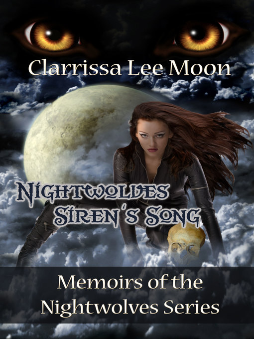 Title details for Nightwolves Siren's Song by Clarrissa Lee Moon - Available